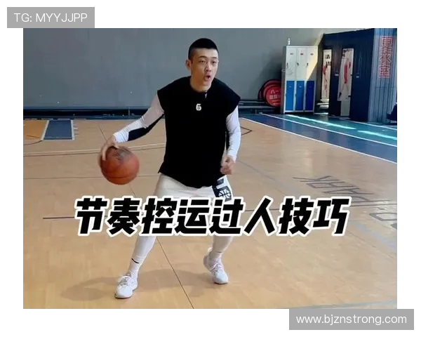 科学篮球训练新方法探索节奏与技巧的完美结合 科学篮球训练新方法探索节奏与技巧的完美结合